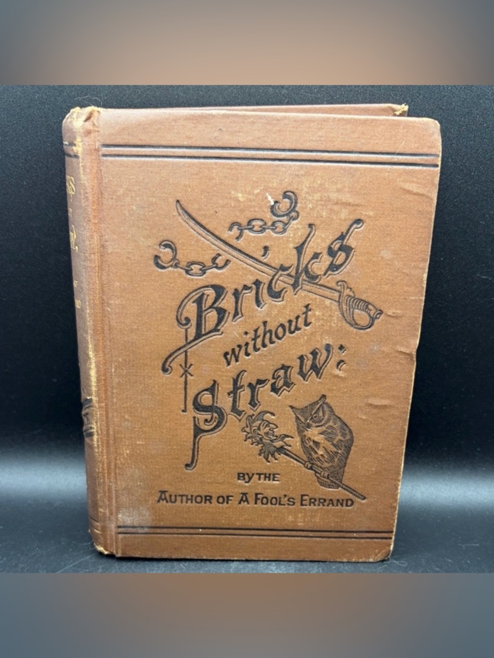 Antique 1880 Bricks Without Straw by Albion W. Tourgee Hardcover Fiction Book